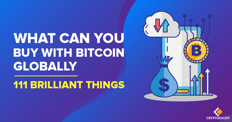 What Can You Buy With Bitcoin Globally 111 Brilliant Things